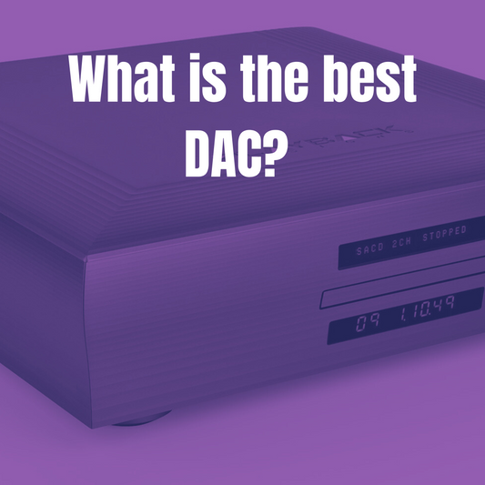 What is the Best DAC?
